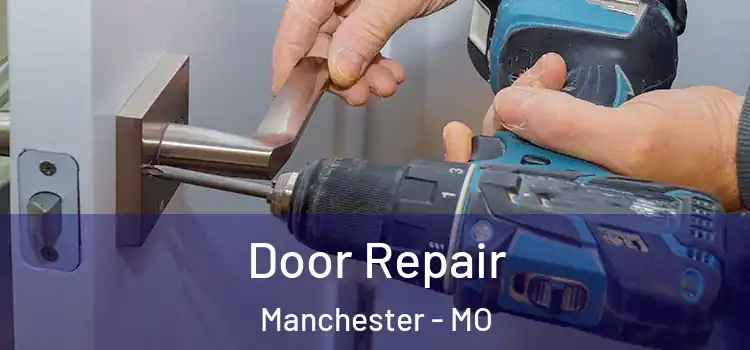 Door Repair Manchester - MO