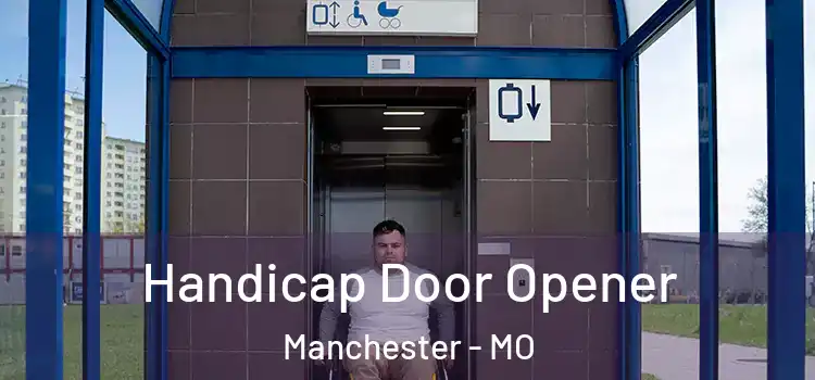 Handicap Door Opener Manchester - MO