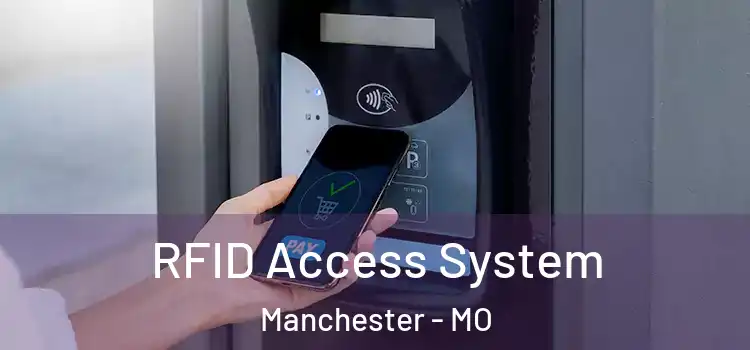 RFID Access System Manchester - MO