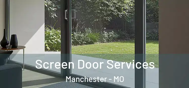 Screen Door Services Manchester - MO